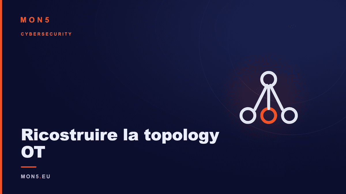 Ricostruzione topologia rete OT industriale da monitoraggio passivo del traffico con mappa dipendenze PLC SCADA HMI