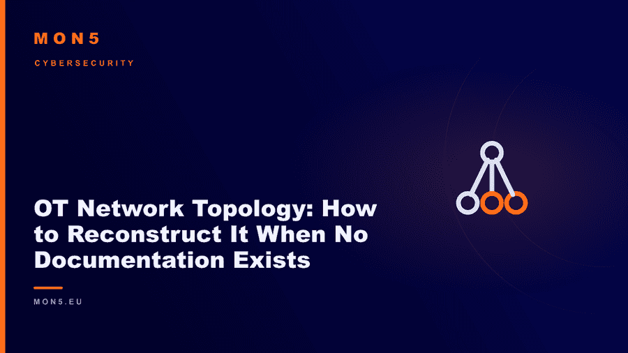Reconstructing an industrial OT network topology from passive traffic monitoring with a PLC SCADA HMI dependency map